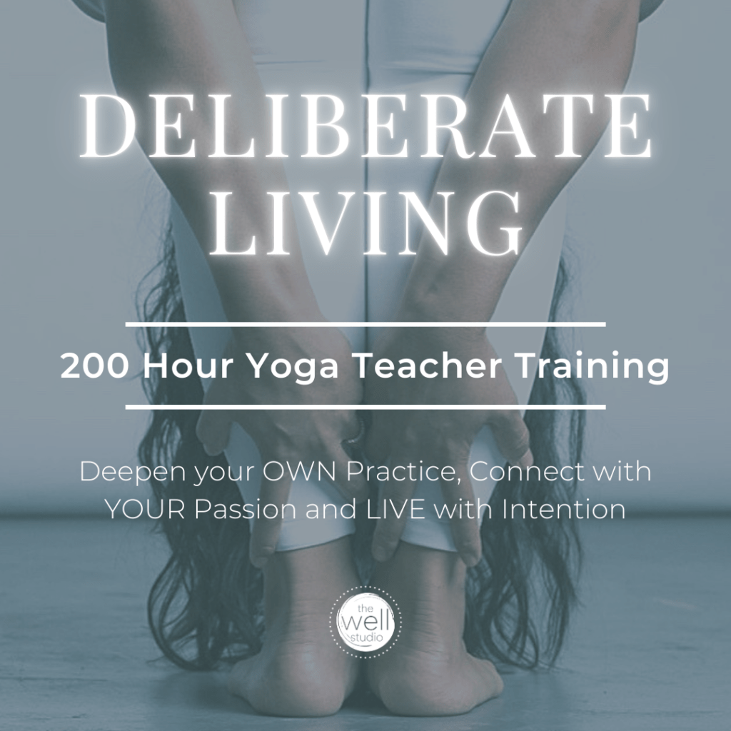 Deliberate Living - 200 Hour Yoga Teacher Training